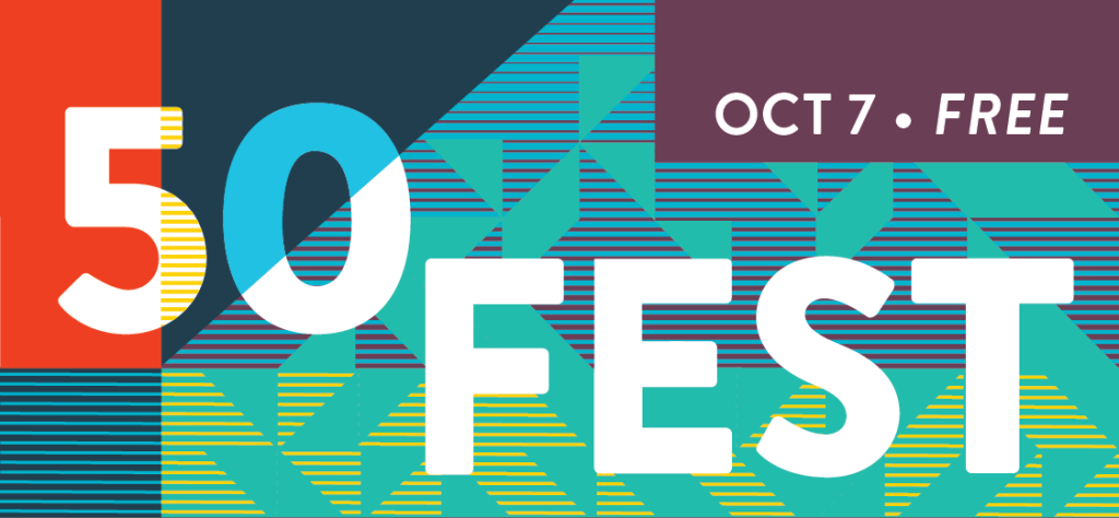 Join us for 50Fest on October 7th!